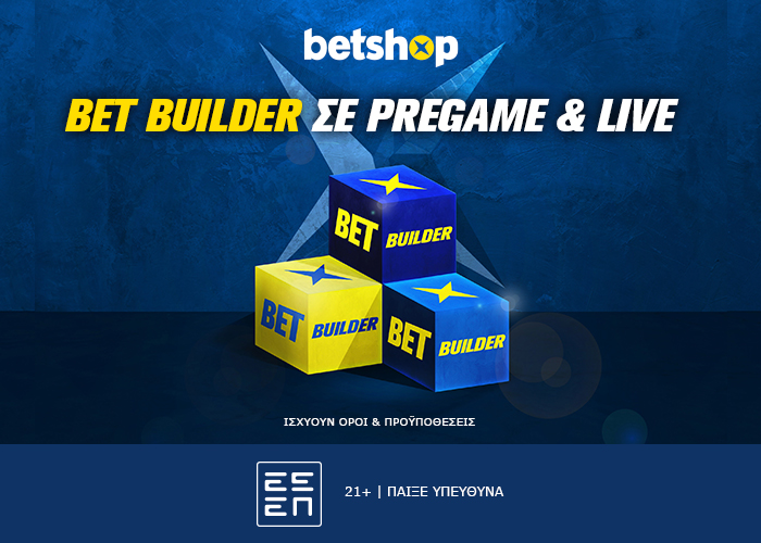 Betshop Bet Builder σε Pregame & Live!